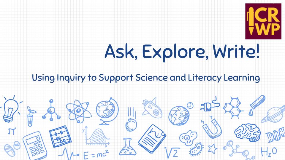 Ask, Explore Write – Session #7 of the CRWP 2020-21 Webinar Series